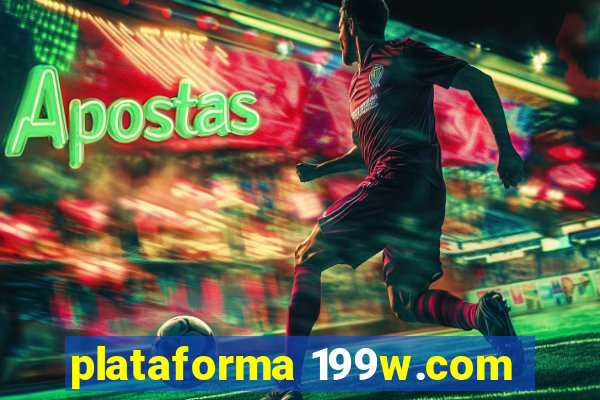 plataforma 199w.com